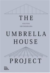 Kazuo Shinohara : the umbrella house project