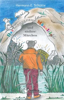 Das mausgraue m nnlein - und andere m rchen