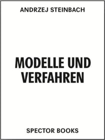 Andrzej Steinbach : Modelle und Verfahren