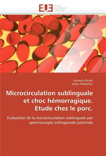 Microcirculation sublinguale et choc hemorragique. etude chez le porc.