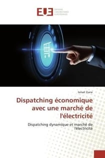 Dispatching économique avec une marché de l'électricité : Dispatching dynamique et marché de l'électricité