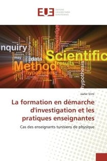 La formation en démarche d'investigation et les pratiques enseignantes : Cas des enseignants tunisiens de physique