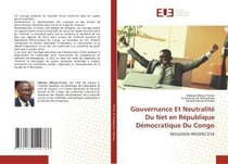 Gouvernance et neutralite du net en republique democratique du congo - reflexion prospective