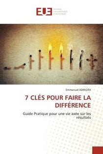 7 CLÉS POUR FAIRE LA DIFFÉRENCE