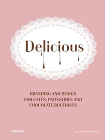 Delicious - branding and design for cafes, patisseries and chocolate boutiques