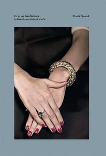 Gisèle Freund : in the oh-so-distant south