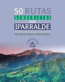 50 rutas senderitas por iparralde
