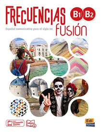 Frecuencias Fusión : Espagnol - B1 + B2 - Libro del estudiante