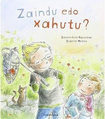 Zaindu edo xahutu?