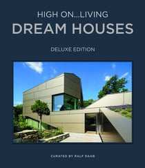 High on... living dream houses