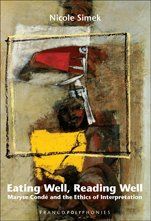 Eating well, reading well - maryse conde and the ethics of interpretation