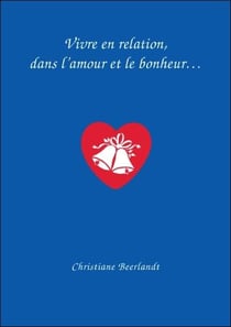 Vivre en relation, dans l'amour et le bonheur - carte a5