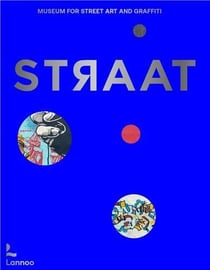 Straat : Museum for street art and graffiti