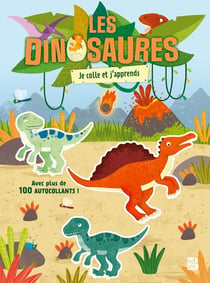 Les dinosaures: Je colle et j'apprends