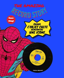 The amazing record story : Quand l'objet culte rencontre une icone