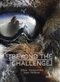 Beyond the challenge antartic ice expedition