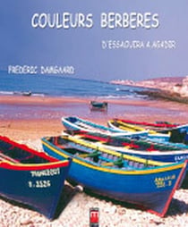 Couleurs berbères, d'Essaouira à Agadir