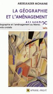 La géographie et l'aménagement au Maroc