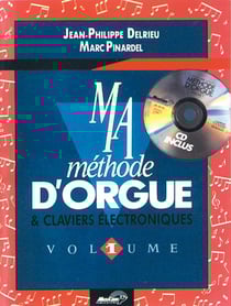 Ma méthode d'orgue et claviers électroniques t.1
