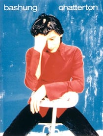 Bashung - chatterton