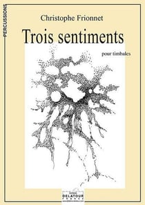 Trois sentiments pour timbales