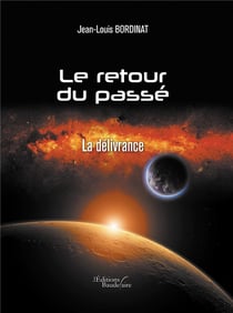 Le retour du passé - la délivrance