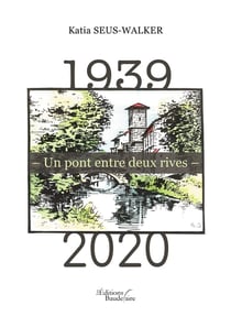 1939 ? un pont entre deux rives ? 2020