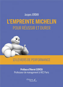 L EMPREINTE MICHELIN POUR REUSSIR ET DURER