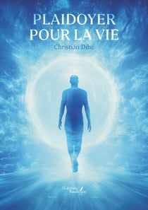 Plaidoyer pour la vie