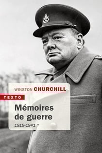 Mémoires de guerre Tome 1 - 1919-1941