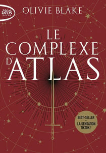 Atlas Six - Tome 3 : Le complexe d'Atlas