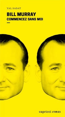 Bill Murray - commencez sans moi