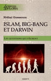 L'Islam, le big bang et Darwin