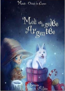 Moli et la gelée argentée