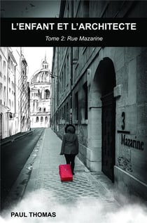 L'enfant et l'architecte t.2 - rue Mazarine