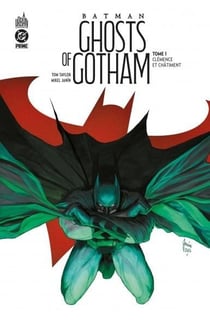 Batman - ghosts of gotham Tome 1 : Clémence et châtiment