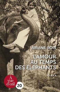 L'amour au temps des elephants