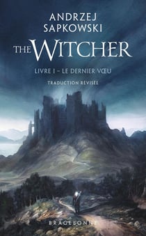 The Witcher (le sorceleur) Tome 1 : Le dernier voeu