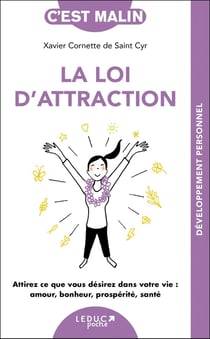 C'est malin poche : La loi d'attraction : Attirez ce que vous désirez dans votre vie : amour, bonheur, prospérité, santé !