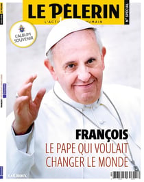 Pèlerin Hors-Série : François, le Pape qui voulait changer le monde
