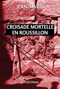 Croisade mortelle en Roussillon
