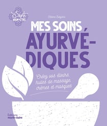 Mes soins ayruvédiques