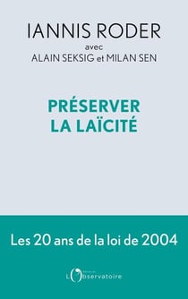 Préserver la Laïcité : Les 20 ans de la loi de 2004