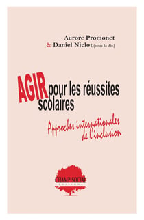Agir pour les réussites scolaires : approches internationales de l'inclusion