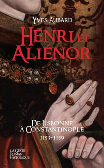 La saga des Limousins : Henri et Aliénor