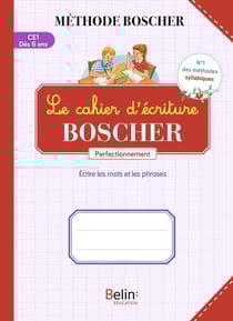 Le cahier d'écriture Boscher : Perfectionnement