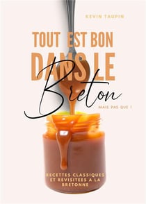 Tout est bon dans le Breton : mais pas que !