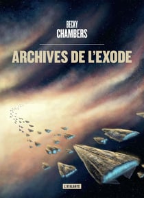 Les voyageurs Tome 3 : archives de l'exode