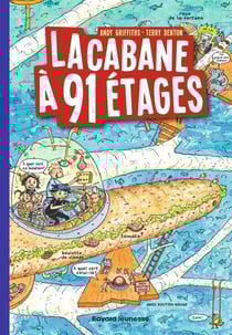 La cabane à 13 étages Tome 7 : la cabane à 91 étages