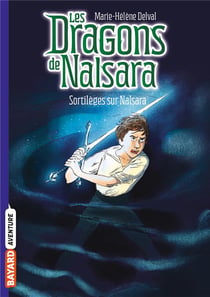 Les dragons de Nalsara, Tome 08